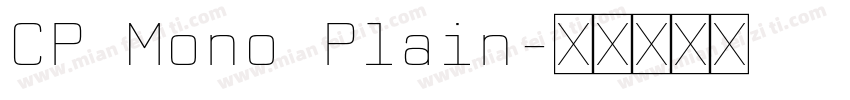 CP Mono Plain字体转换